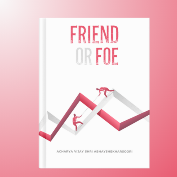 Picture of Friend Or Foe - By Acharya Vijay Shree Abhayshekhar Suri ji (English)