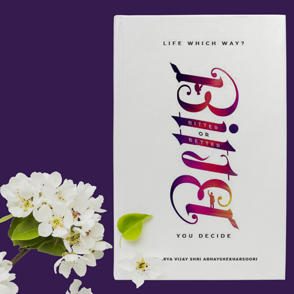 Picture of Bitter Or Better - By Acharya Vijay Shree Abhayshekhar Suri ji (English)